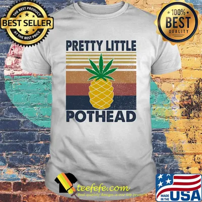 Pretty Little Pothead Pineapple Vintage Retro Shirt