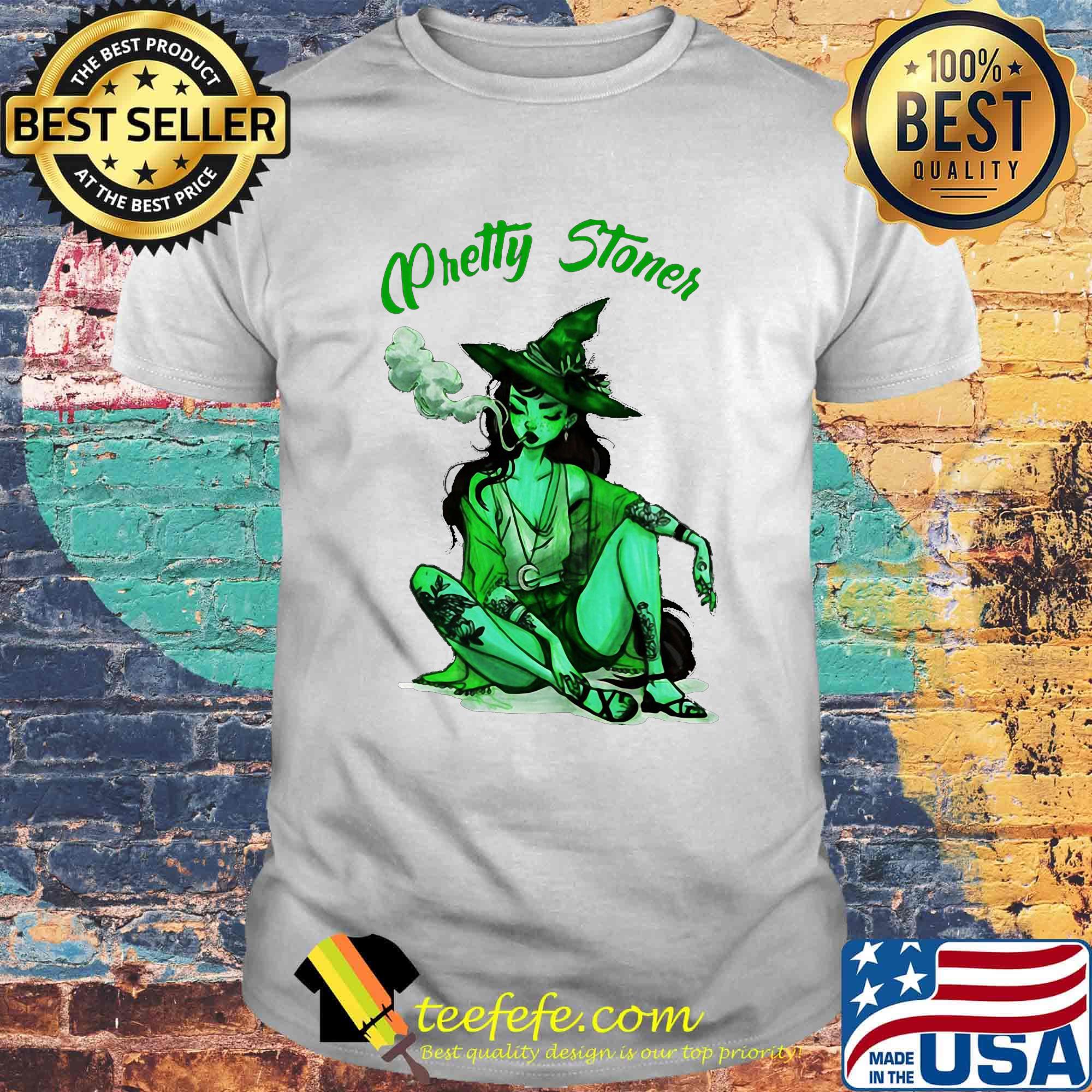 PRETTY STONER WITCH WEED HALLOWEEN SHIRT PRETTY STONER WITCH WEED HALLOWEEN SHIRT