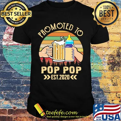 Promoted to pop pop est 2020 beer milk bottle vintage retro shirt