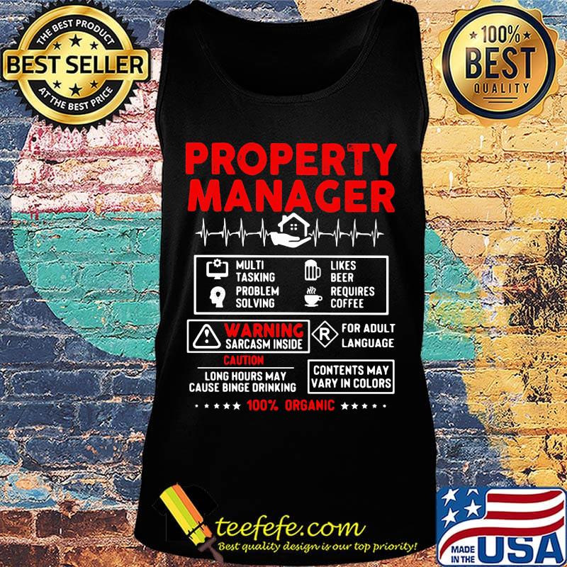Property manager multi tasking problem solving like beer requires coffee warning sarcasm inside 100% organic stars s Tank top Property manager multi tasking problem solving like beer requires coffee warning sarcasm inside 100% organic stars s Tank top