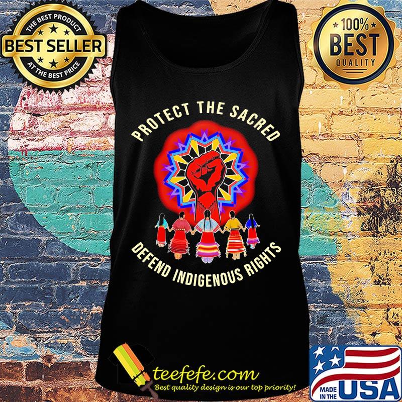 Protect the sacred defend indigenous rights black lives matter s Tank top Protect the sacred defend indigenous rights black lives matter s Tank top