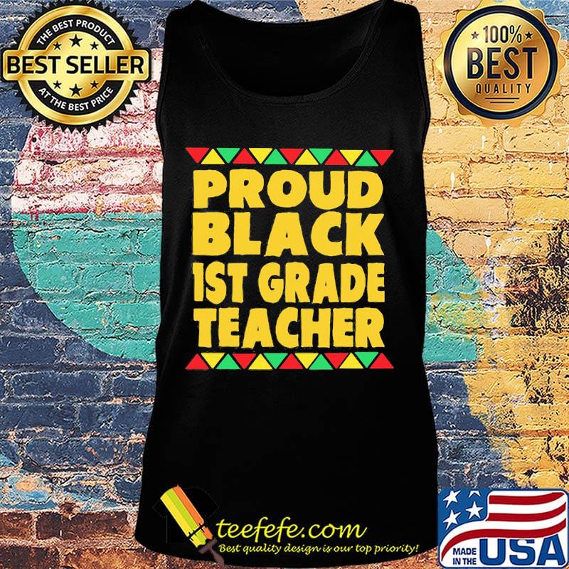Proud black 1st grade teacher classic s Tank top Proud black 1st grade teacher classic s Tank top