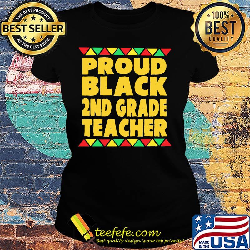 Proud black 2nd grade teacher classic s Ladies tee Proud black 2nd grade teacher classic s Ladies tee