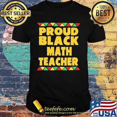 Proud black math teacher classic shirt