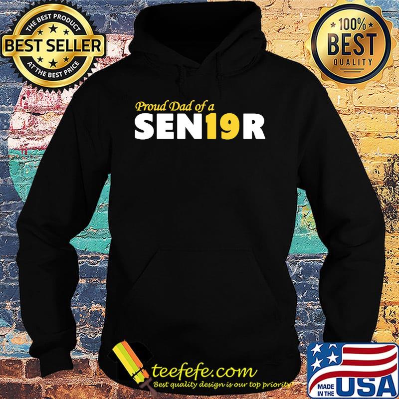 Proud Dad of a SEN19R s Hoodie Proud Dad of a SEN19R s Hoodie