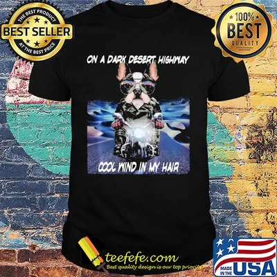 Pug drive motor on a dark desert highway cool wind in my hair shirt