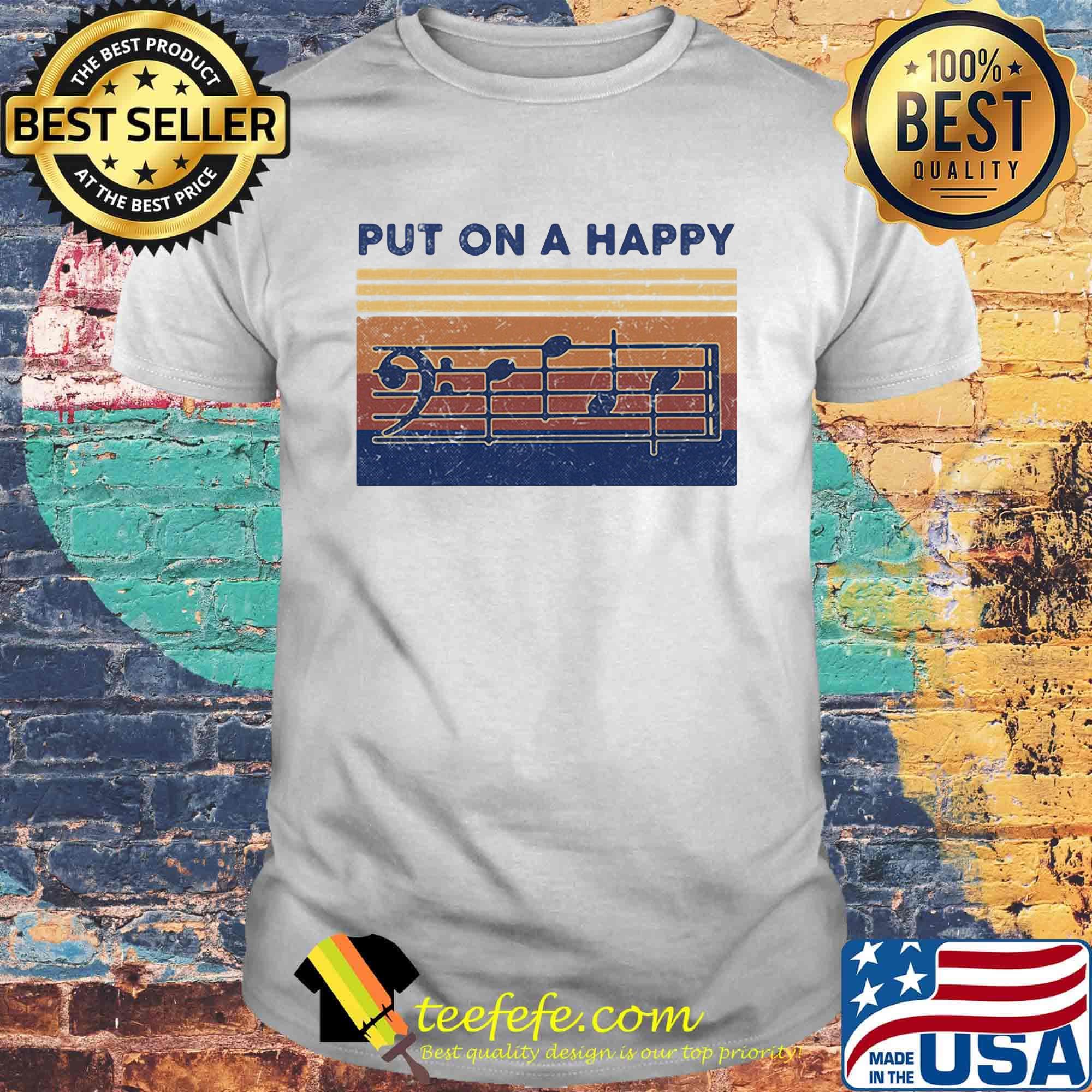 Put on a happy music vintage retro shirt
