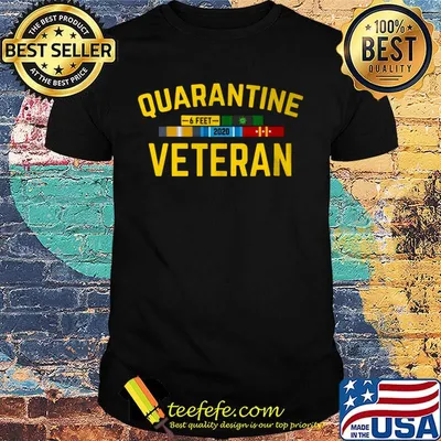 Quarantine Veteran Coronavirus 6 Feet 2020 Shirt