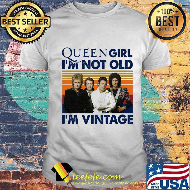 Queen girl i'm not old i'm vintage retro shirt