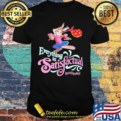 Rabbit everything is satisfactual splash mountain shirt