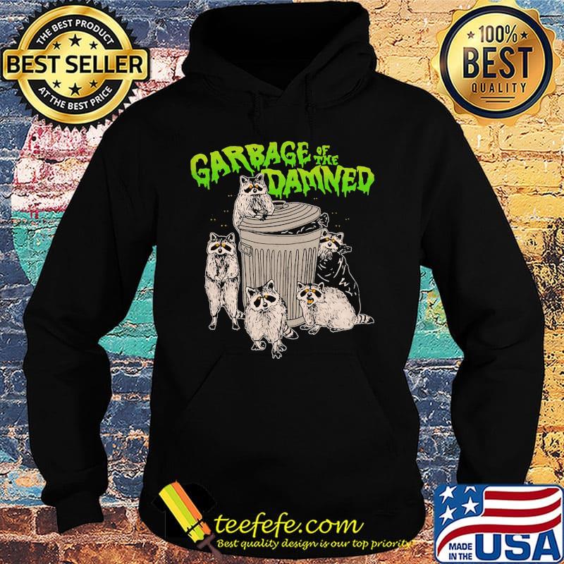 Raccoon garbage of the damned s Hoodie Raccoon garbage of the damned s Hoodie