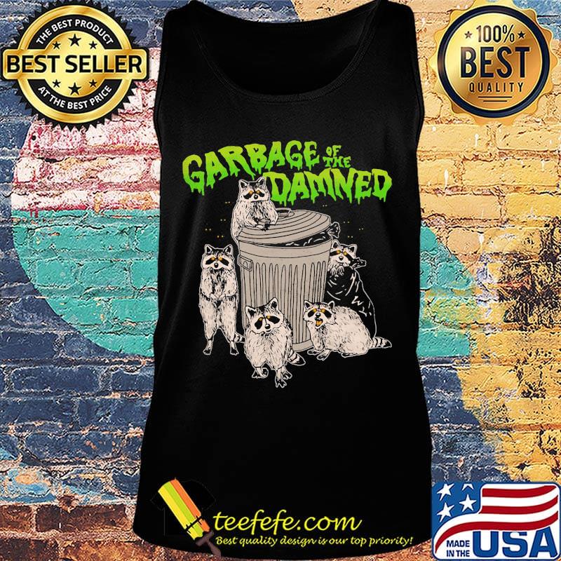 Raccoon garbage of the damned s Tank top Raccoon garbage of the damned s Tank top