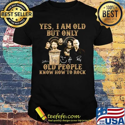Radio Yes I am old but only old people know how to rock signature shirt
