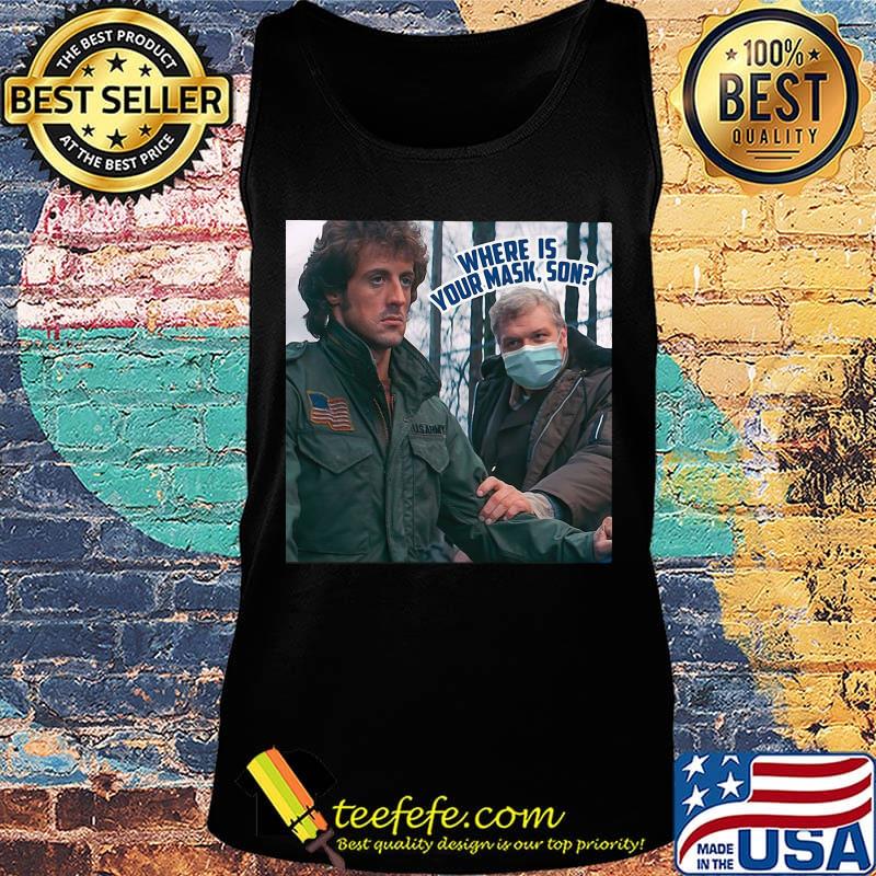 Rambo where is your mask son s Tank top Rambo where is your mask son s Tank top