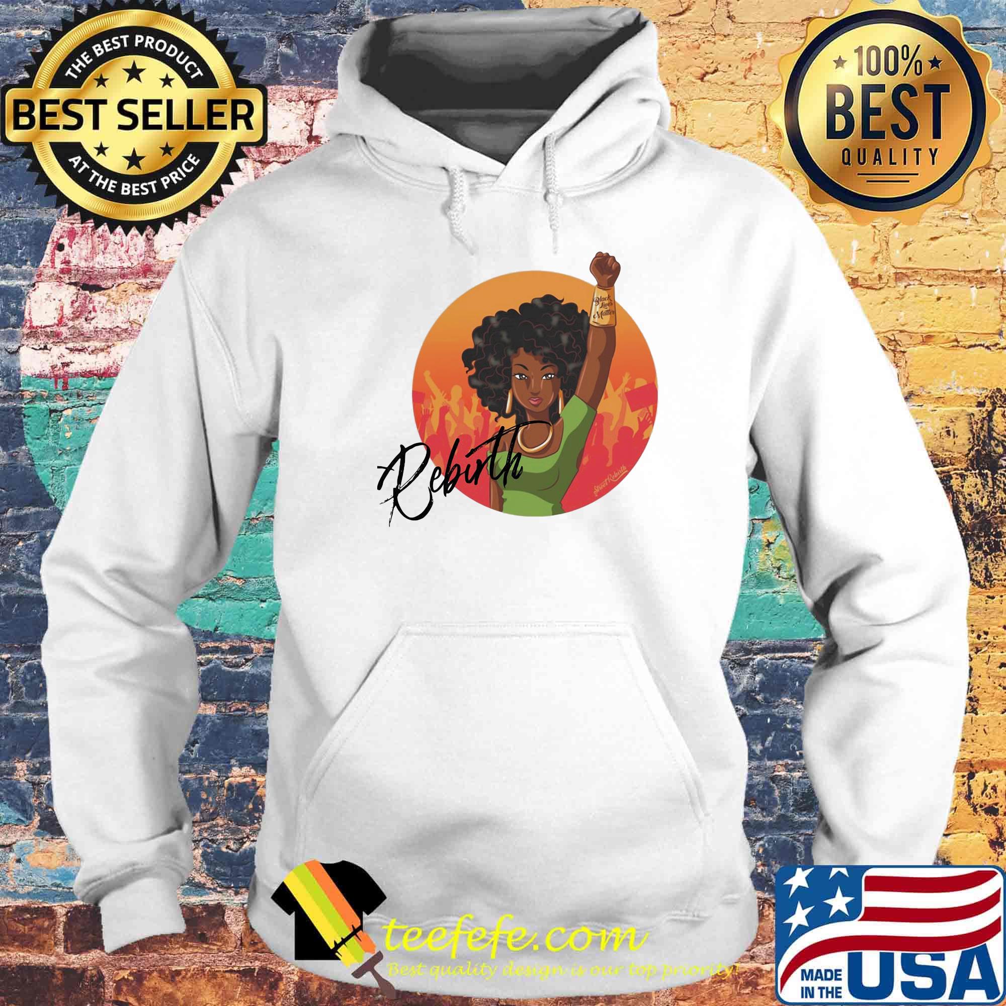 Rebirth Girl Black Lives Matter Shirt Hoodie Rebirth Girl Black Lives Matter Shirt Hoodie