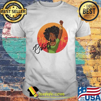 Rebirth Girl Black Lives Matter Shirt
