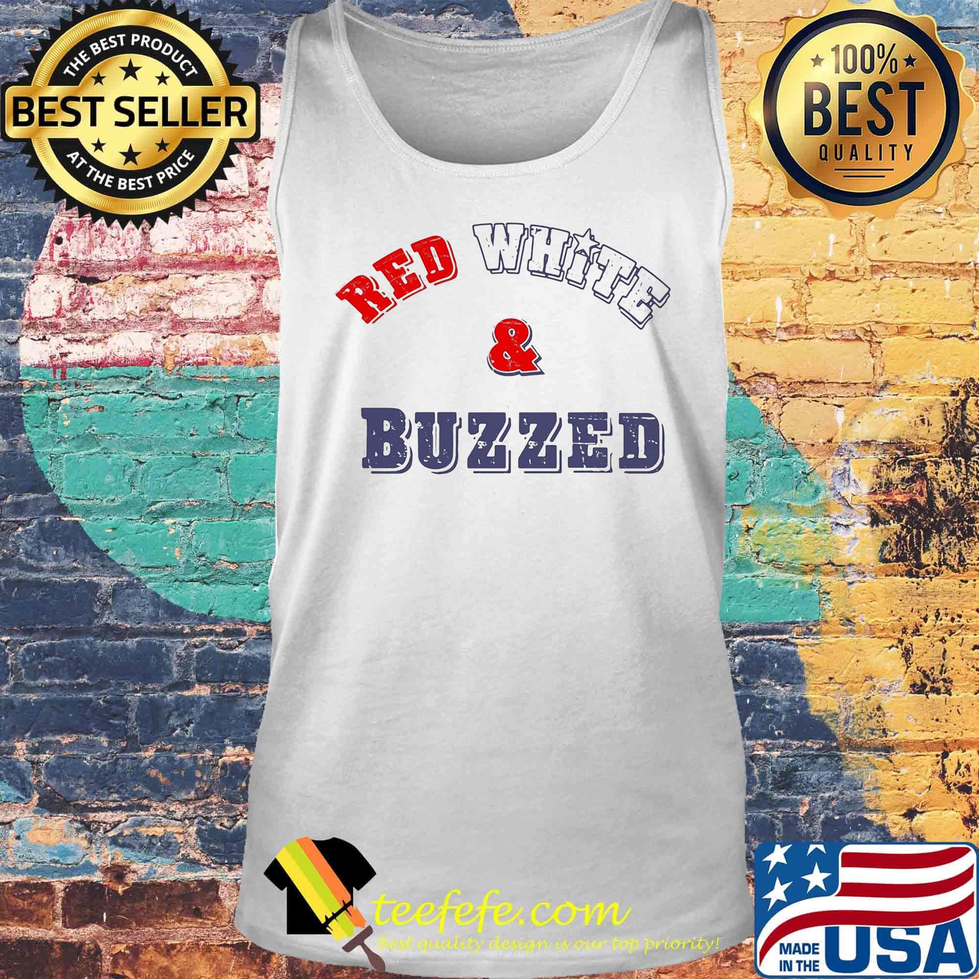 Red White And Buzzed Star Shirt Tank top Red White And Buzzed Star Shirt Tank top