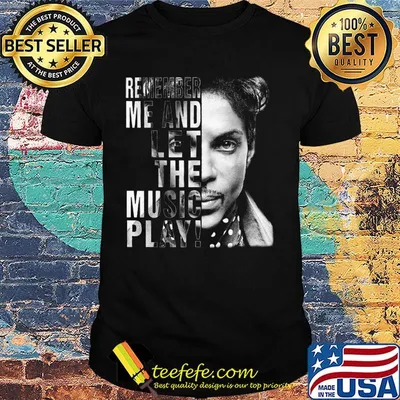 Remember me and let the music play Shirt