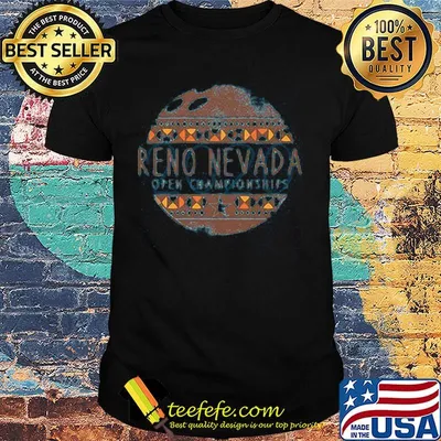 Reno nevada open championships shirt