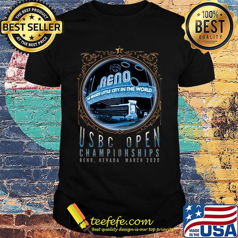 Reno the biggest little city in the world usbc open championships reno nevada march 2020 shirt