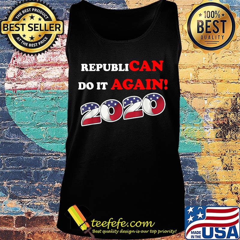 Republican do it again 2020 american flag independence day s Tank top Republican do it again 2020 american flag independence day s Tank top