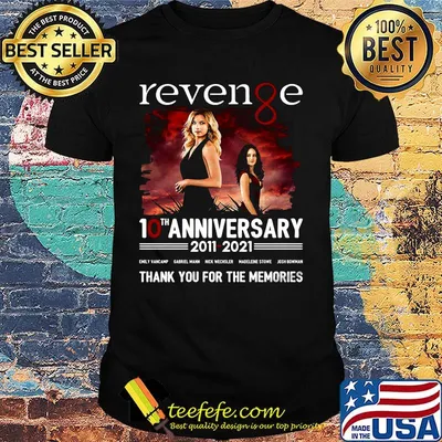 Revenge 10th anniversary 2011 2021 thank you for the memories shirt