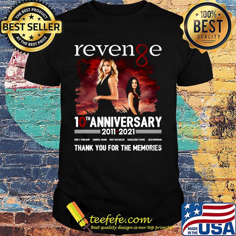 Revenge 10th anniversary 2011 2021 thank you for the memories shirt