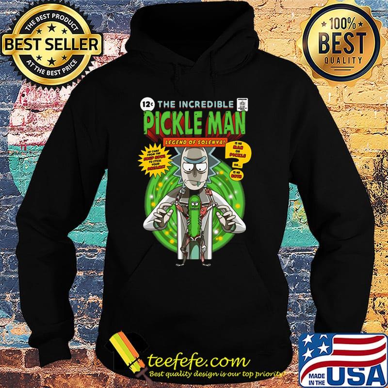 Rick 12c the incredible pickle man legend of solenya s Hoodie Rick 12c the incredible pickle man legend of solenya s Hoodie