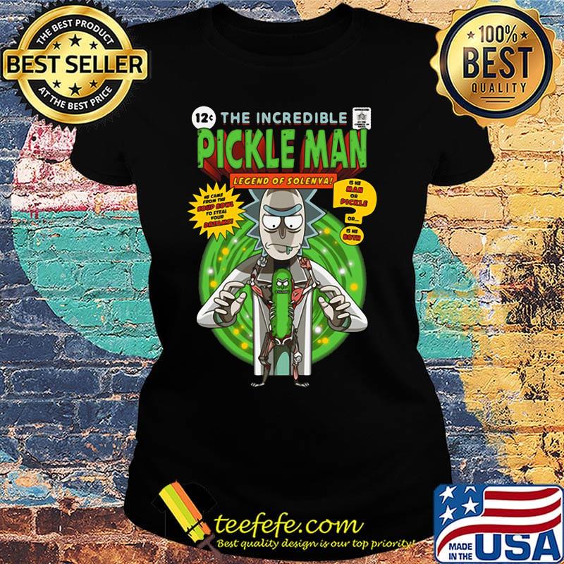 Rick 12c the incredible pickle man legend of solenya s Ladies tee Rick 12c the incredible pickle man legend of solenya s Ladies tee