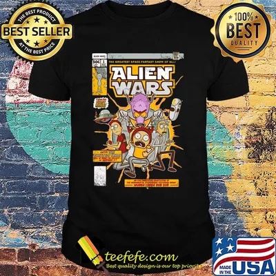 Rick and morty alien wars shirt
