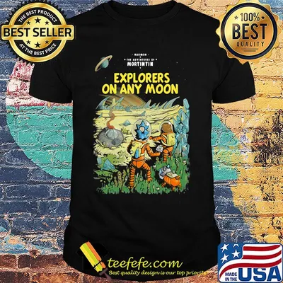 Rick and morty explorers on any moon shirt