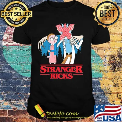 Rick and morty stranger ricks shirt