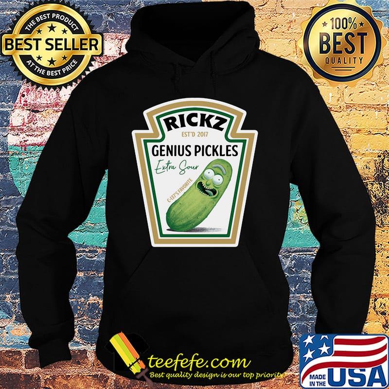 Rick est'd 20117 genius pickles extra sour s Hoodie Rick est'd 20117 genius pickles extra sour s Hoodie