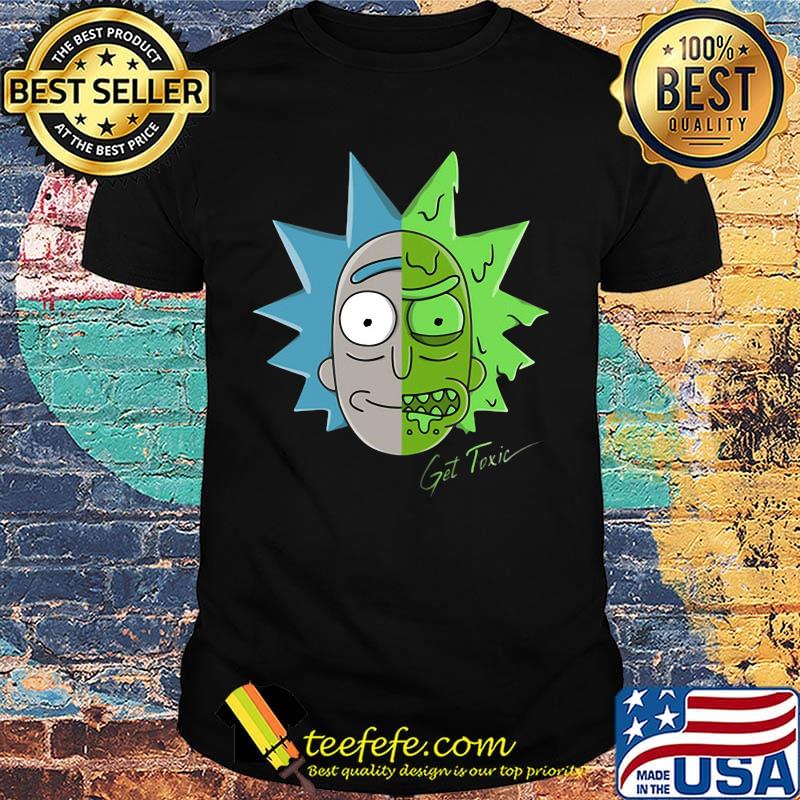Rick science get toxic shirt