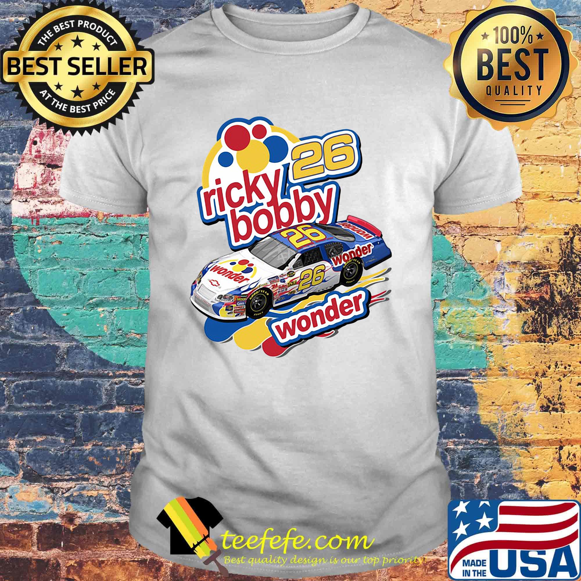 Ricky bobby 26 wonder shirt