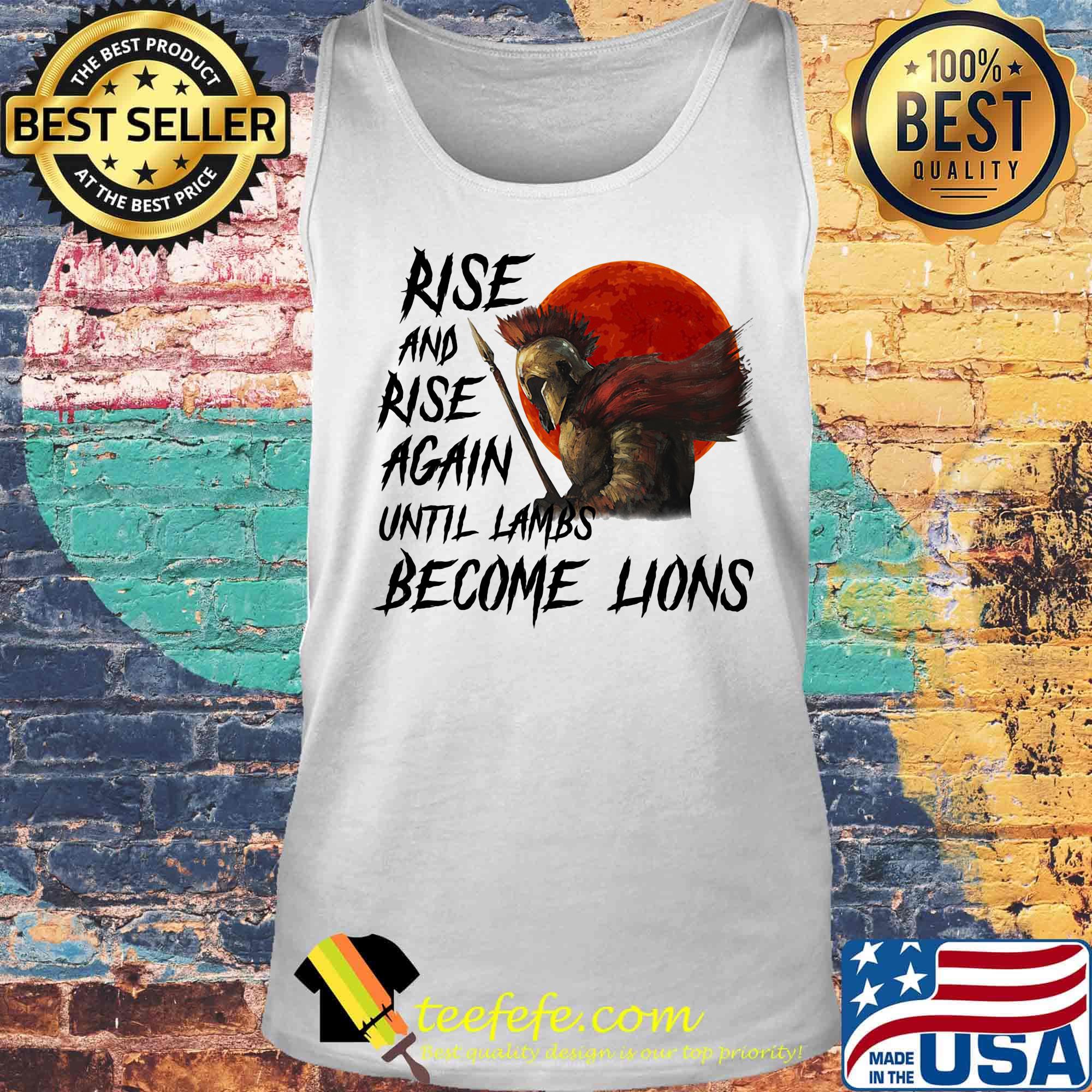 Rise And Rise Again Autill Lambs Become Lions Shirt Tank top Rise And Rise Again Autill Lambs Become Lions Shirt Tank top