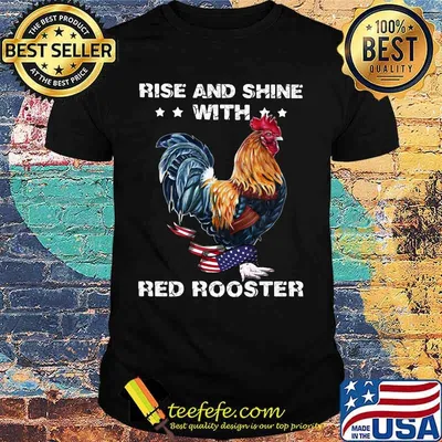 Rise and shine with red rooster American Flag shirt