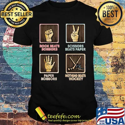 Rock Beats Scissors Scissors Beats Paper Paper Scissors Nothing Beats Hockey Shirt