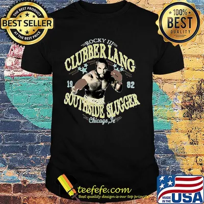 Rocky iii clubber lang 19 82 southside slugger chicago jr shirt