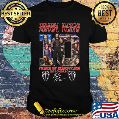 Roman reigns 10 years of wrestling 2010 2020 signature shirt