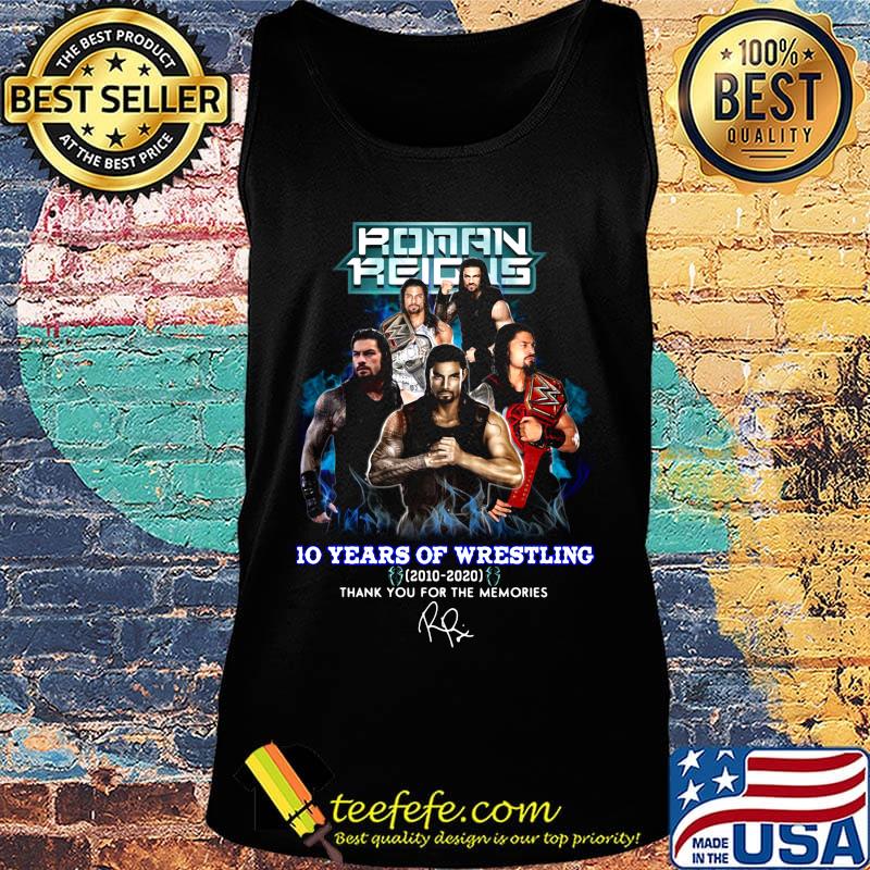 Roman reigns 10 years of wrestling 2010 2020 smoke thank you for the memories signature s Tank top Roman reigns 10 years of wrestling 2010 2020 smoke thank you for the memories signature s Tank top