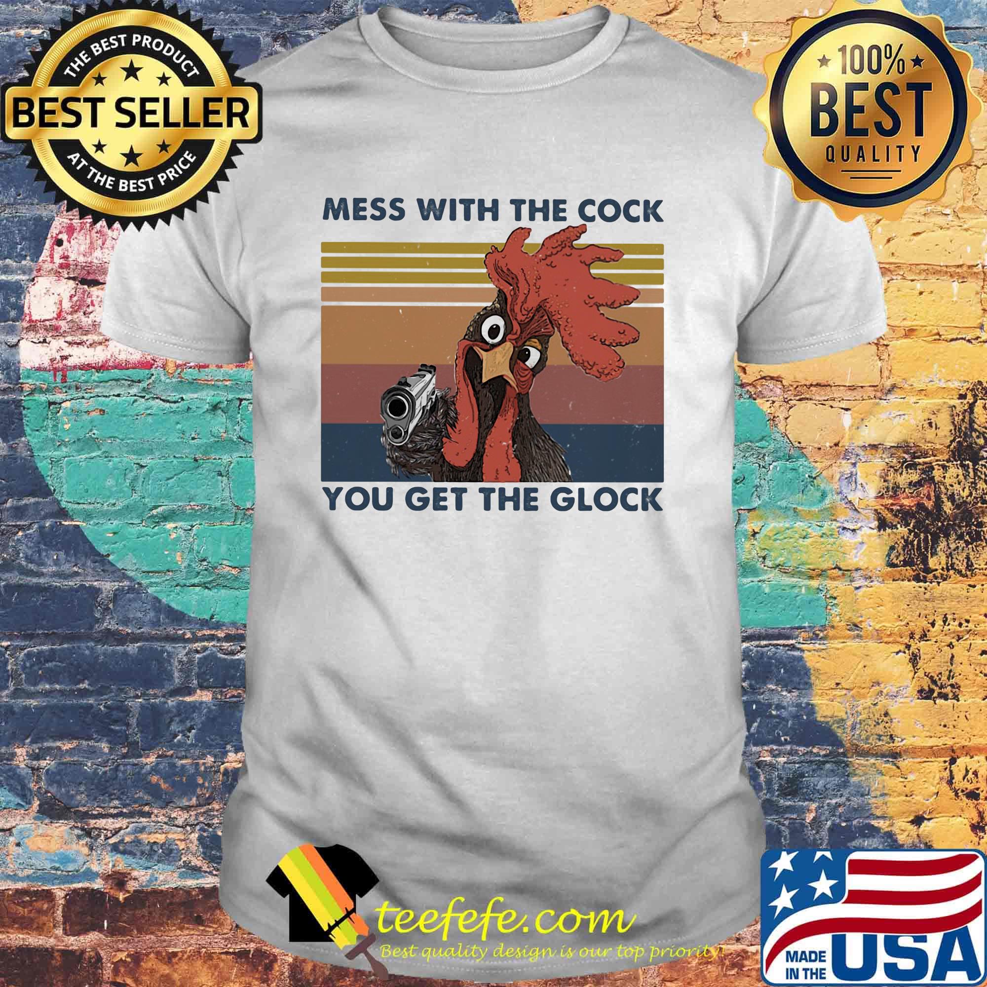 Rooster mess with the cock you get the glock vintage retro shirt