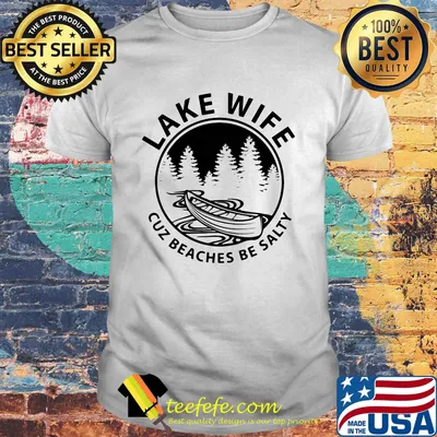 Rowing lake life cuz beaches be salty shirt