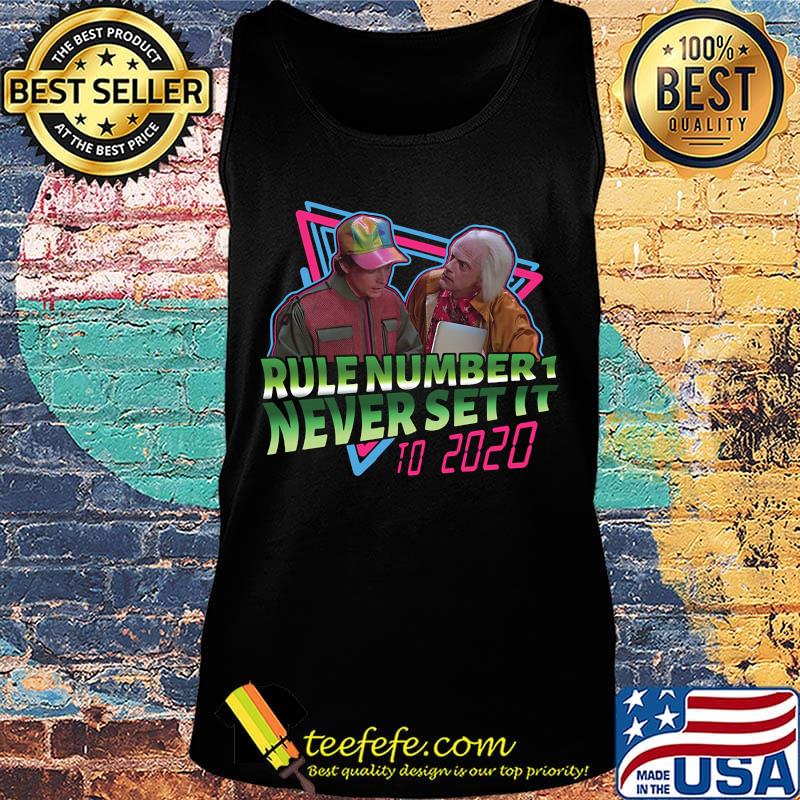 Rule number 1 never set it to 2020 black s Tank top Rule number 1 never set it to 2020 black s Tank top