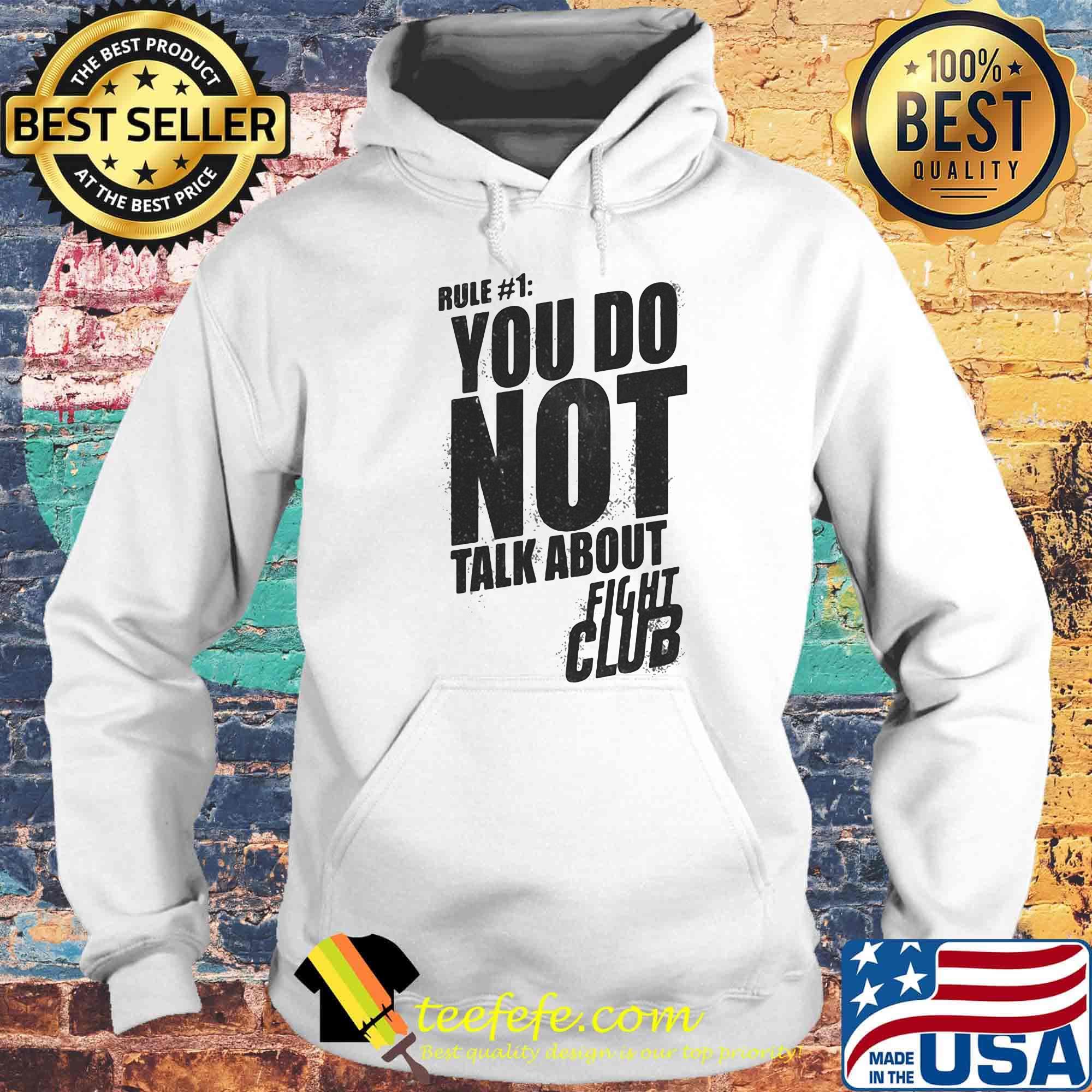 Rule you do not talk about fight club shirtrule you do not talk about fight club s Hoodie Rule you do not talk about fight club shirtrule you do not talk about fight club s Hoodie