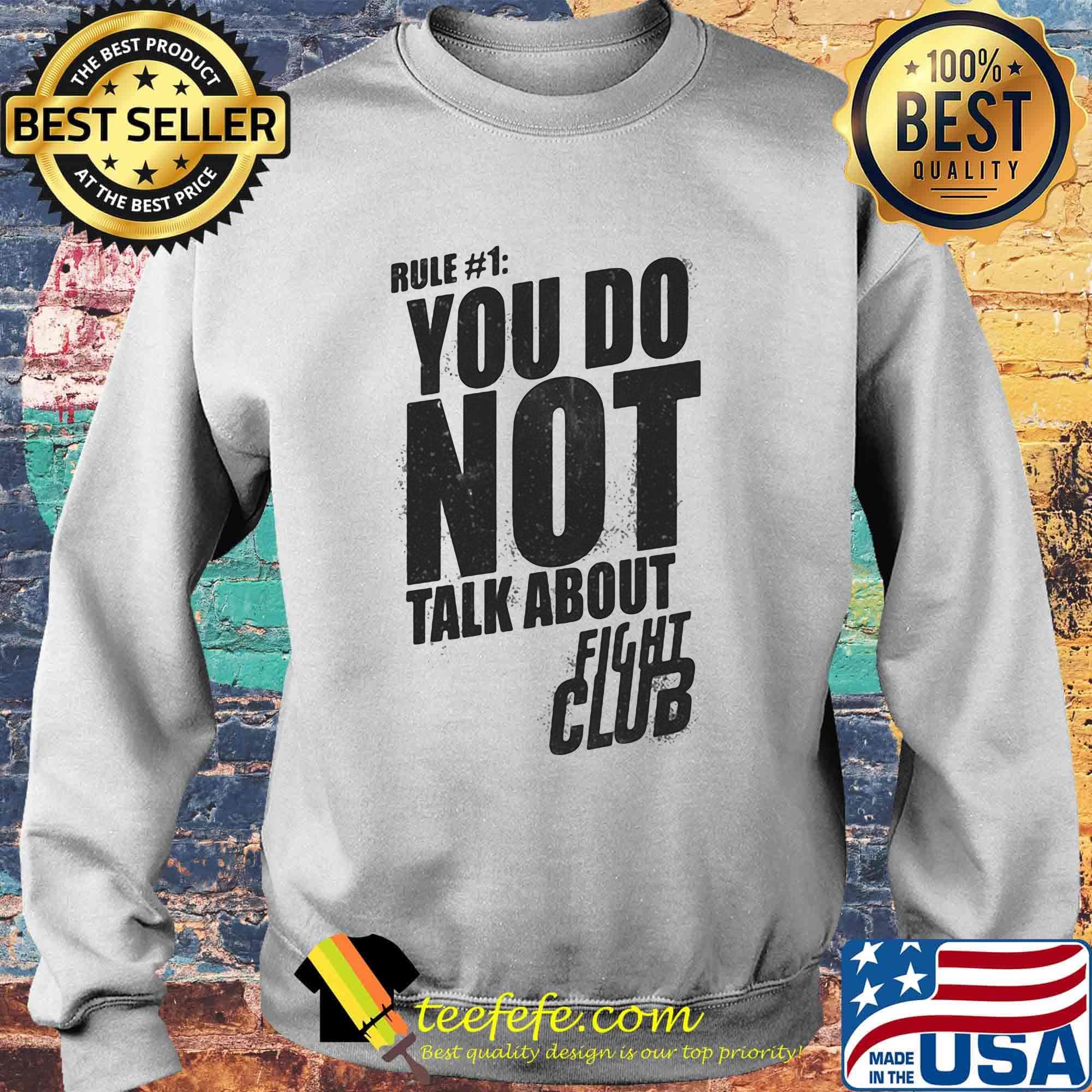 Rule you do not talk about fight club shirtrule you do not talk about fight club s Sweater Rule you do not talk about fight club shirtrule you do not talk about fight club s Sweater