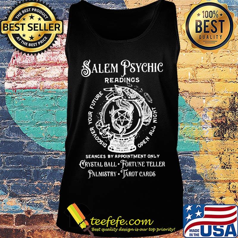 Salem psychic readings discover your future open all night seances by appointment only crystal ball fortune teller palmistry tarot cards s Tank top Salem psychic readings discover your future open all night seances by appointment only crystal ball fortune teller palmistry tarot cards s Tank top
