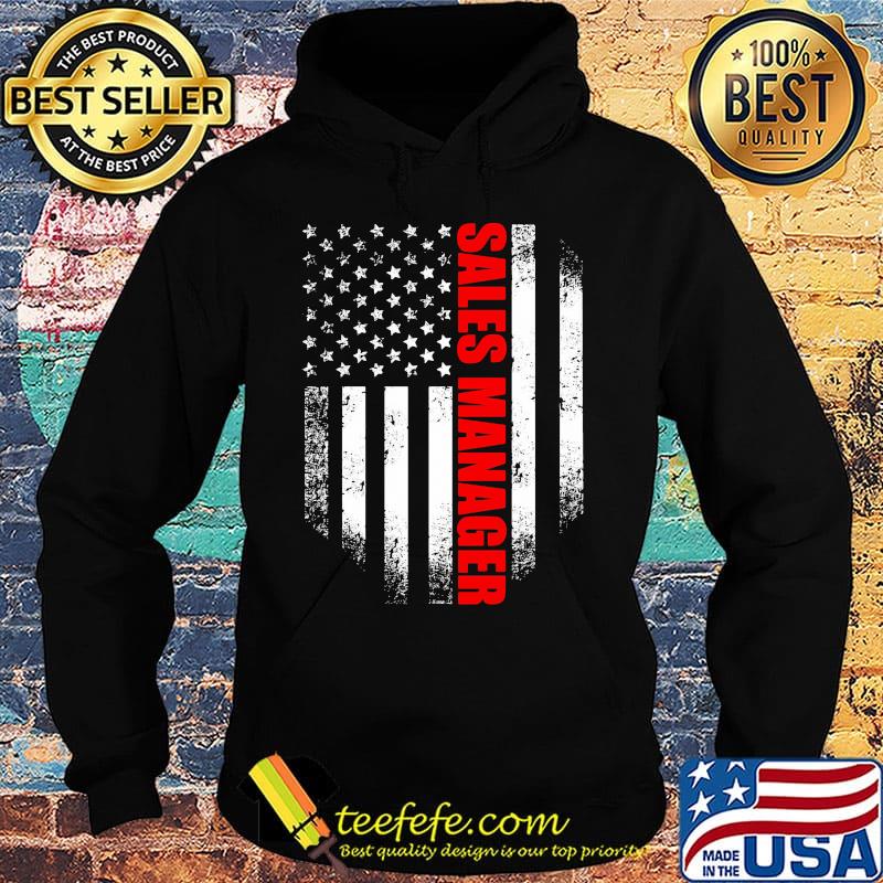 Sales manager american flag independence day s Hoodie Sales manager american flag independence day s Hoodie