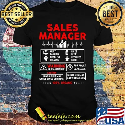 Sales manager multi tasking problem solving like beer requires coffee warning sarcasm inside 100% organic stars shirt