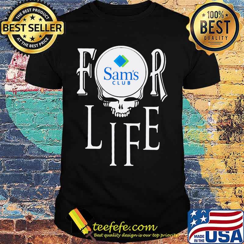Sam's club logo for life shirt Sam's club logo for life shirt